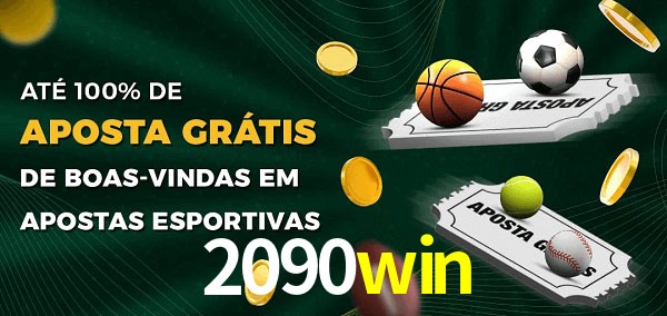 2090win Ate 100% de Aposta Gratis
